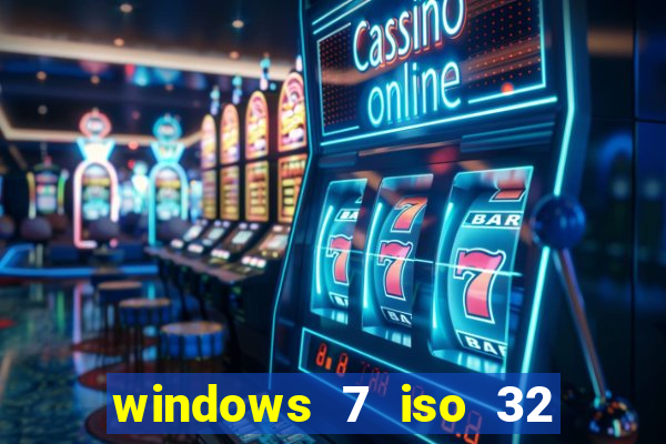 windows 7 iso 32 bits pt-br download